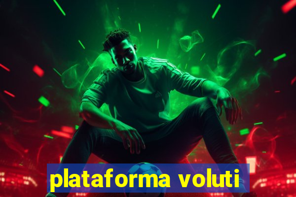 plataforma voluti